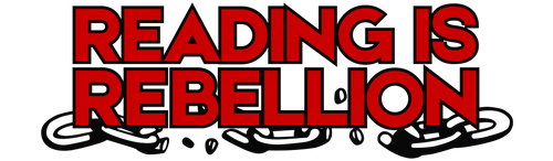 Reading Is Rebellion